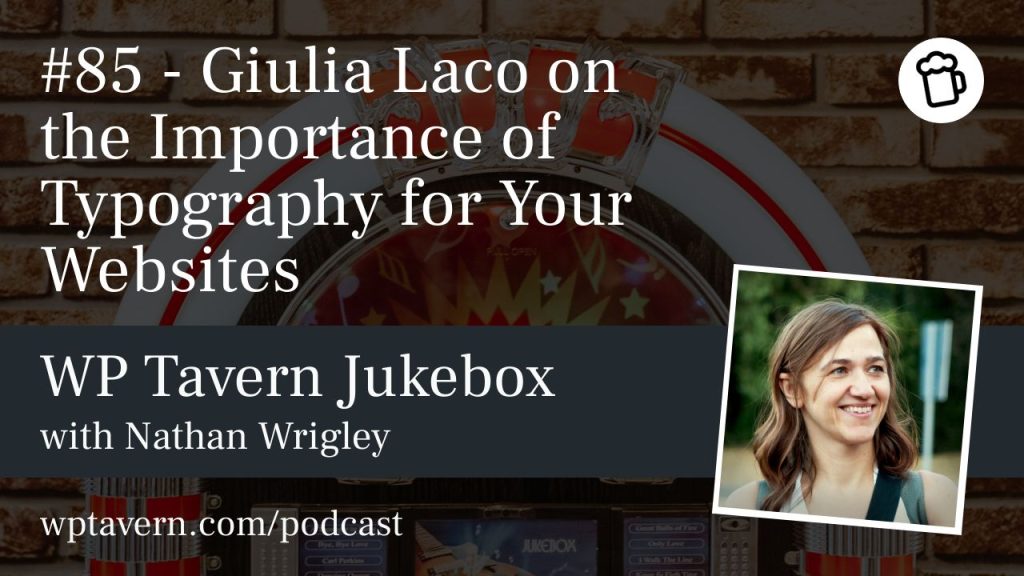 #85 – Giulia Laco on the Importance of Typography for Your Websites